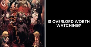 Read more about the article Is Overlord Worth Watching? A Complete Review About Overlord Anime