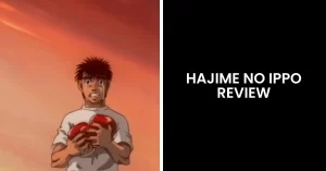 Read more about the article Is Hajime no Ippo Worth Watching? A Complete Review